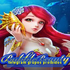 telegram grupos proibidos